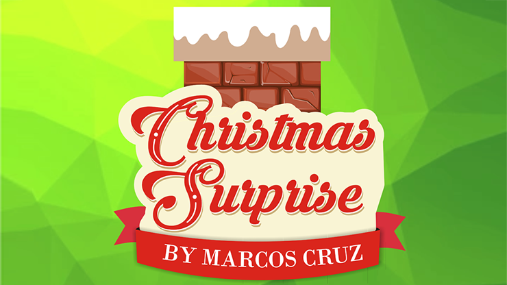CHRISTMAS SURPRISE by Marcos Cruz (Gimmick Not Included)
